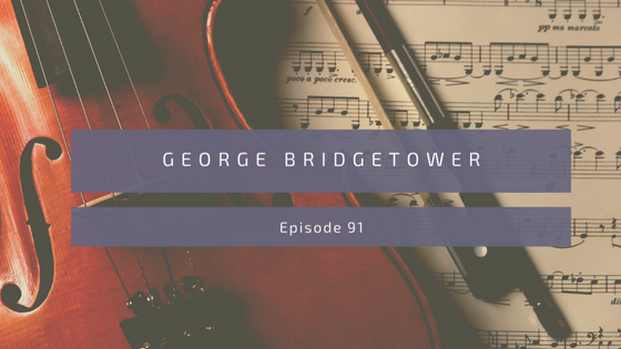 Episode 91: George Bridgetower