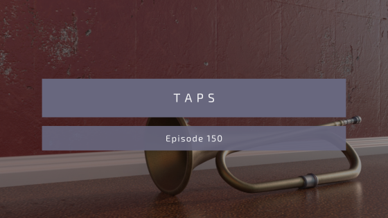 Episode 150: Taps